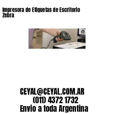 Impresora de Etiquetas de Escritorio Zebra