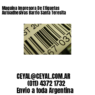 Maquina Impresora De Etiquetas Autoadhesivas Barrio Santa Teresita