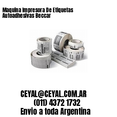 Maquina Impresora De Etiquetas Autoadhesivas Beccar