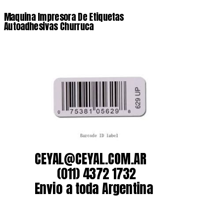 Maquina Impresora De Etiquetas Autoadhesivas Churruca