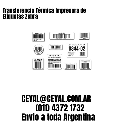 Transferencia Térmica Impresora de Etiquetas Zebra