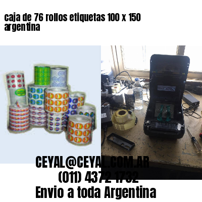 caja de 76 rollos etiquetas 100 x 150 argentina