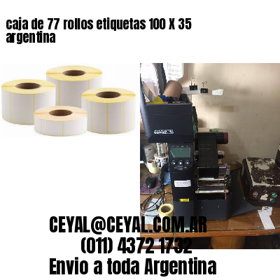 caja de 77 rollos etiquetas 100 X 35 argentina