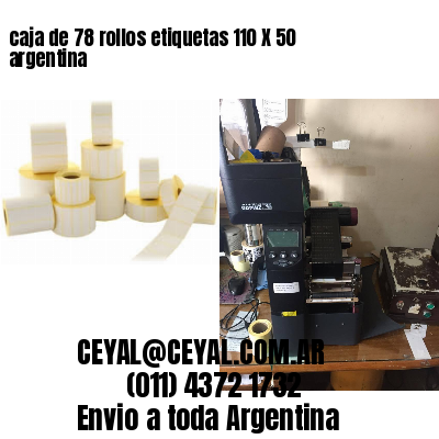 caja de 78 rollos etiquetas 110 X 50 argentina