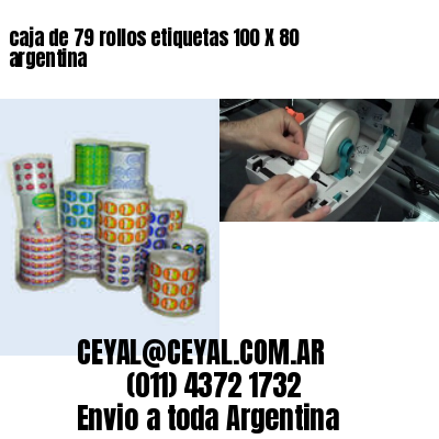caja de 79 rollos etiquetas 100 X 80 argentina