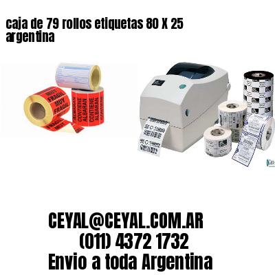 caja de 79 rollos etiquetas 80 X 25 argentina