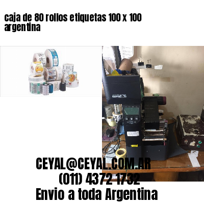caja de 80 rollos etiquetas 100 x 100 argentina