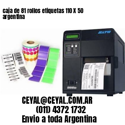 caja de 81 rollos etiquetas 110 X 50 argentina