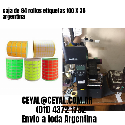 caja de 84 rollos etiquetas 100 X 35 argentina