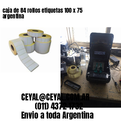caja de 84 rollos etiquetas 100 x 75 argentina