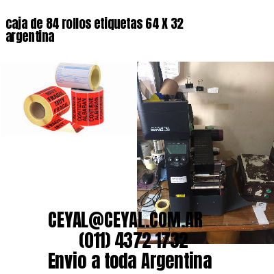 caja de 84 rollos etiquetas 64 X 32 argentina
