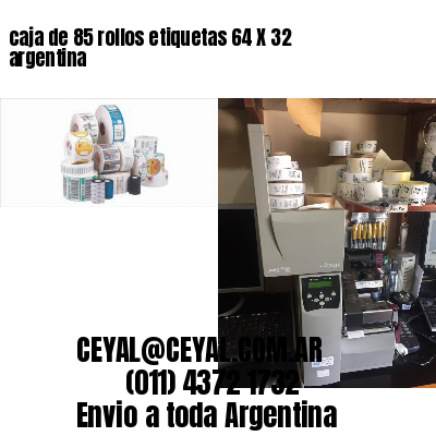 caja de 85 rollos etiquetas 64 X 32 argentina