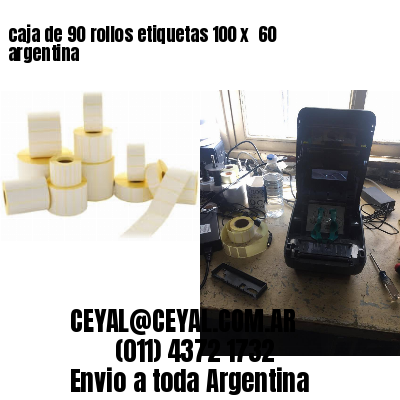 caja de 90 rollos etiquetas 100 x  60 argentina