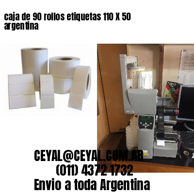 caja de 90 rollos etiquetas 110 X 50 argentina
