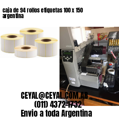 caja de 94 rollos etiquetas 100 x 150 argentina
