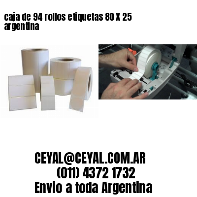 caja de 94 rollos etiquetas 80 X 25 argentina