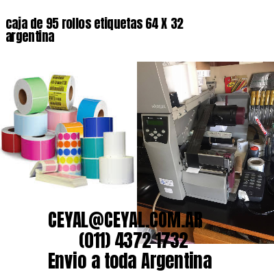 caja de 95 rollos etiquetas 64 X 32 argentina