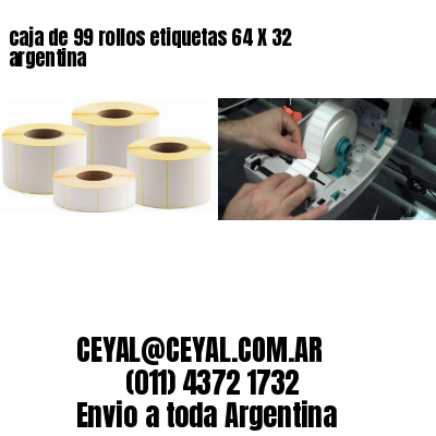 caja de 99 rollos etiquetas 64 X 32 argentina