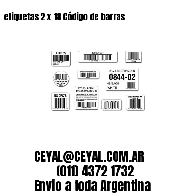 etiquetas 2 x 18 Código de barras