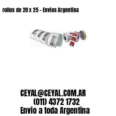 rollos de 20 x 25 – Envios Argentina