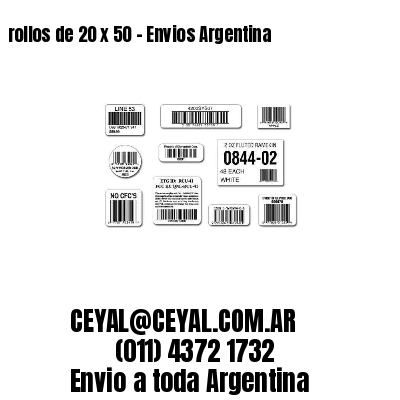 rollos de 20 x 50 – Envios Argentina