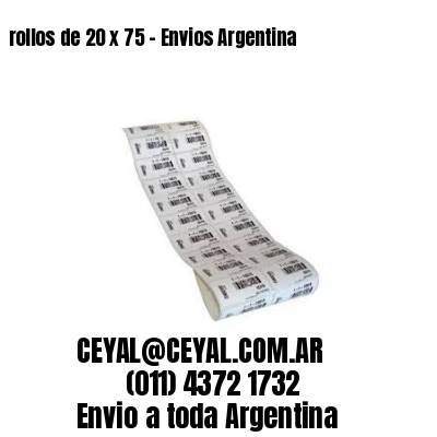 rollos de 20 x 75 – Envios Argentina