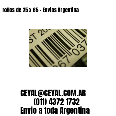 rollos de 25 x 65 – Envios Argentina