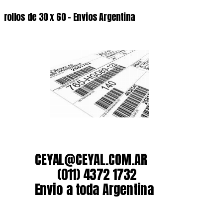 rollos de 30 x 60 – Envios Argentina