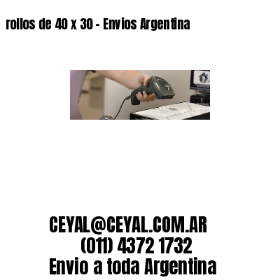 rollos de 40 x 30 – Envios Argentina