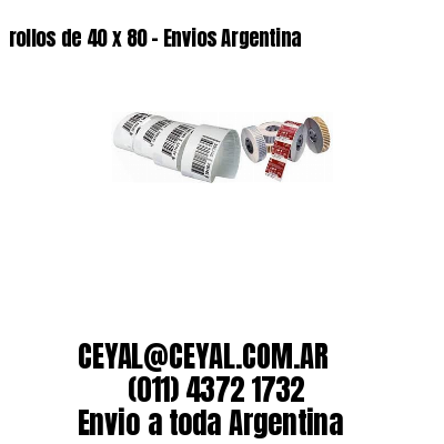 rollos de 40 x 80 – Envios Argentina