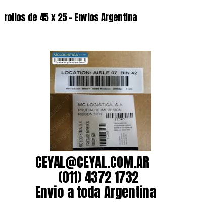 rollos de 45 x 25 – Envios Argentina