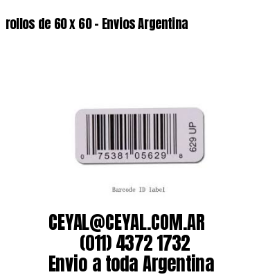 rollos de 60 x 60 – Envios Argentina