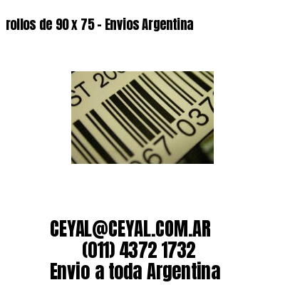 rollos de 90 x 75 – Envios Argentina