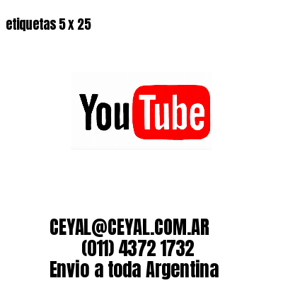 etiquetas 5 x 25