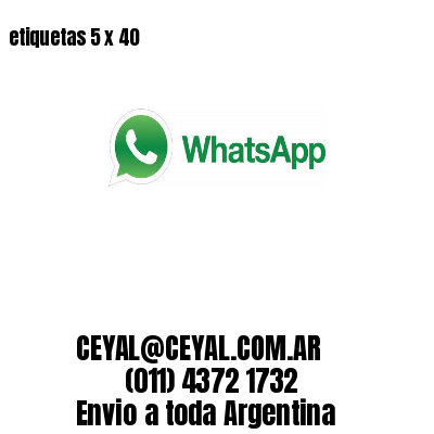 etiquetas 5 x 40