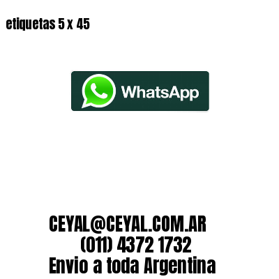 etiquetas 5 x 45