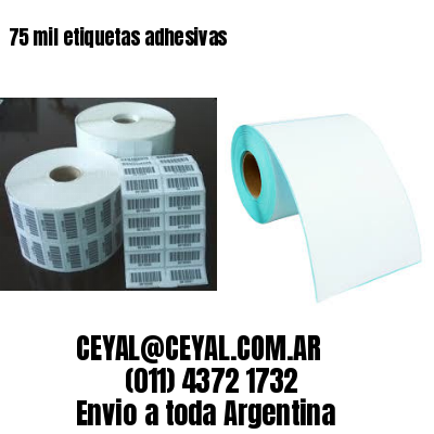 75 mil etiquetas adhesivas