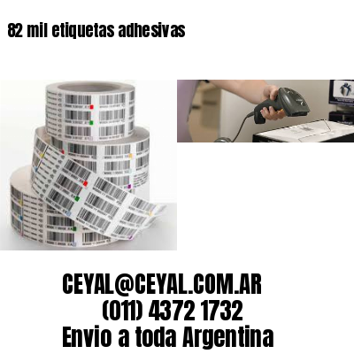 82 mil etiquetas adhesivas