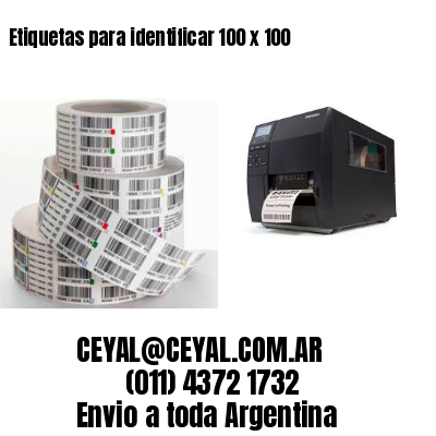 Etiquetas para identificar 100 x 100