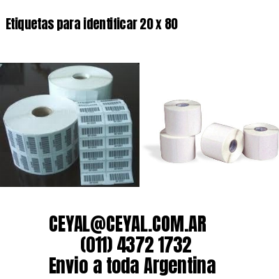 Etiquetas para identificar 20 x 80