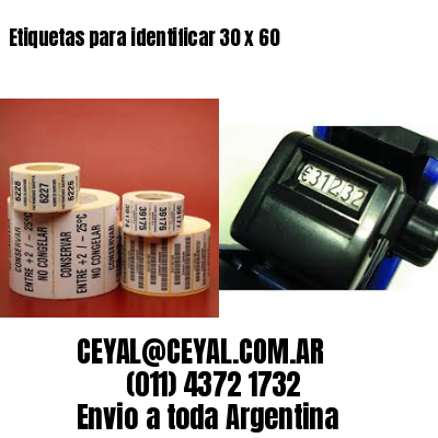 Etiquetas para identificar 30 x 60