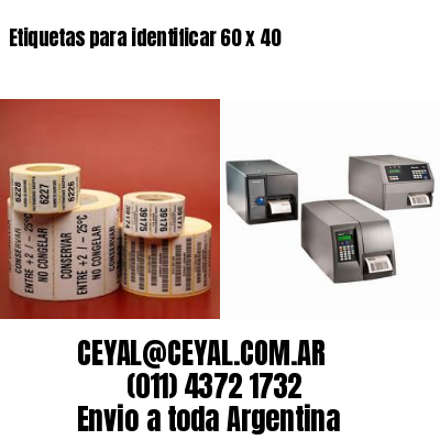 Etiquetas para identificar 60 x 40