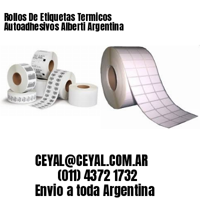 Rollos De Etiquetas Termicos Autoadhesivos Alberti Argentina