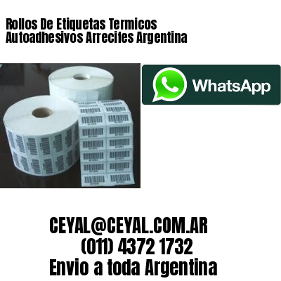 Rollos De Etiquetas Termicos Autoadhesivos Arrecifes Argentina