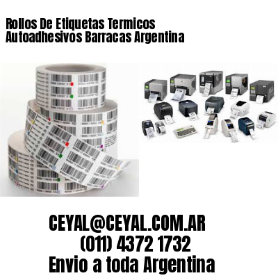 Rollos De Etiquetas Termicos Autoadhesivos Barracas Argentina