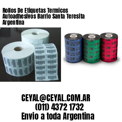 Rollos De Etiquetas Termicos Autoadhesivos Barrio Santa Teresita Argentina