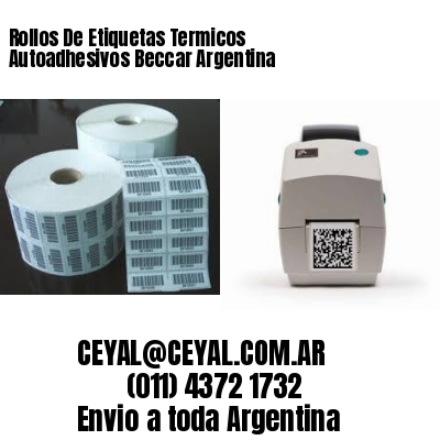 Rollos De Etiquetas Termicos Autoadhesivos Beccar Argentina