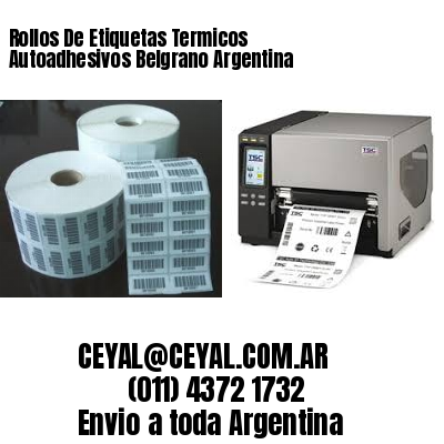 Rollos De Etiquetas Termicos Autoadhesivos Belgrano Argentina