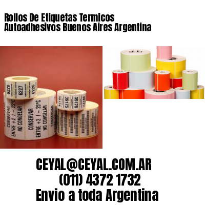 Rollos De Etiquetas Termicos Autoadhesivos Buenos Aires Argentina