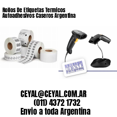 Rollos De Etiquetas Termicos Autoadhesivos Caseros Argentina